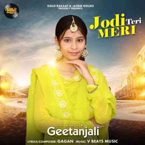收聽Geetanjali的Jodi Teri Meri歌詞歌曲