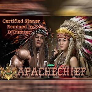收聽Apache Chief的Certified Sinner [feat. asiptu] (Instrumental Version|DJDumter Remix)歌詞歌曲