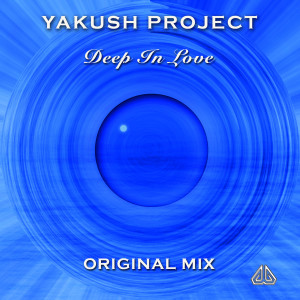ดาวน์โหลดและฟังเพลง Deep in Love (Original Mix) พร้อมเนื้อเพลงจาก Yakush Project