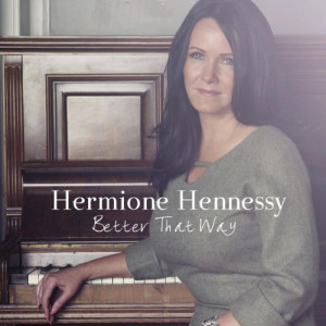 ดาวน์โหลดและฟังเพลง Better That Way พร้อมเนื้อเพลงจาก Hermione Hennessy