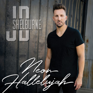 Album Neon Hallelujah from JD Shelburne