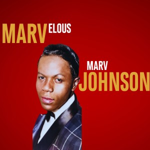 Marv Johnson的專輯Marvelous Marv Johnson