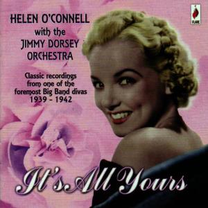 อัลบัม It's All Yours - 1939-1942 ศิลปิน Helen O'Connell