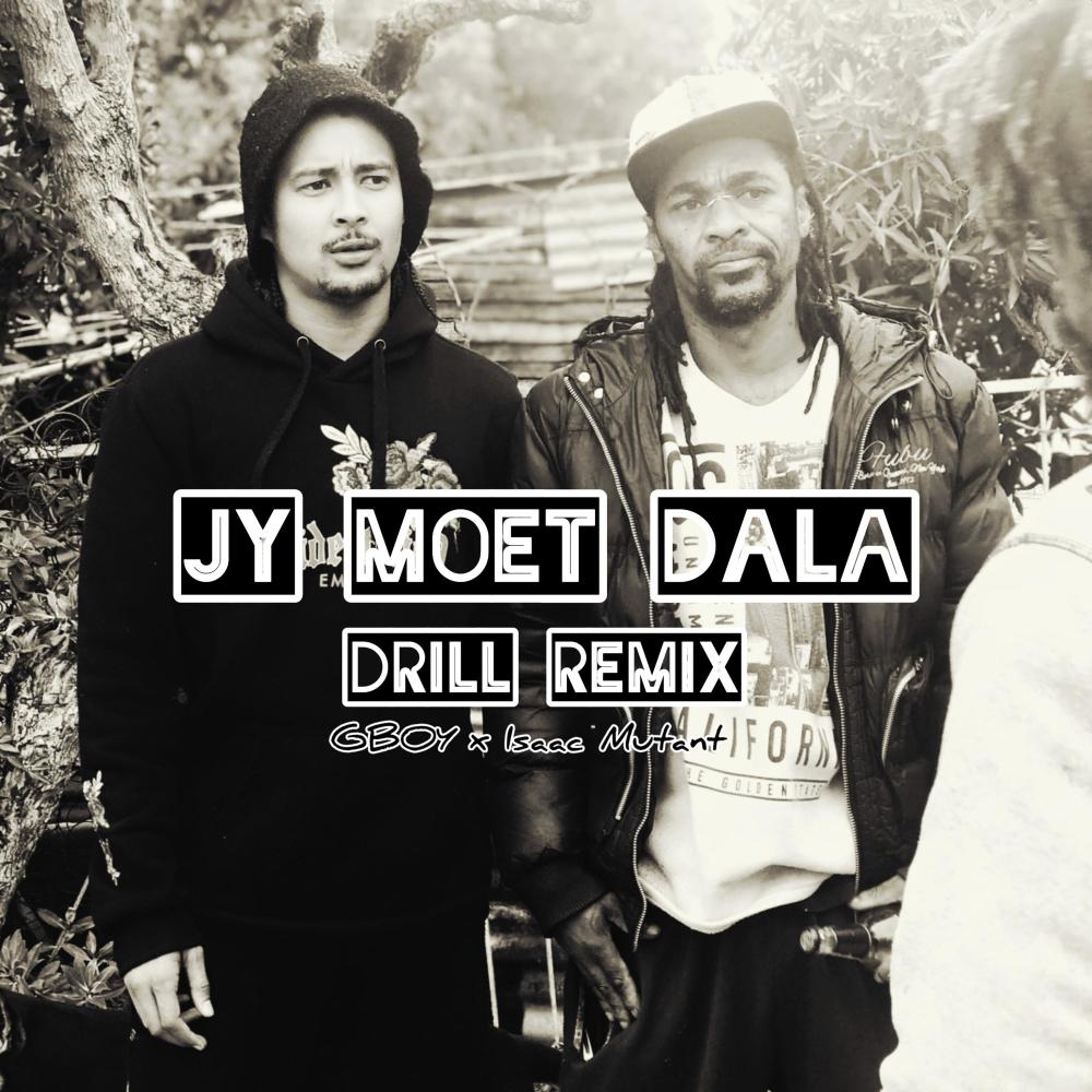Jy Moet Dala (feat. Isaac Mutant) (Drill Remix|Explicit)