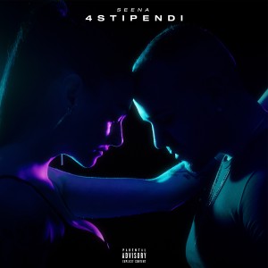 ดาวน์โหลดและฟังเพลง 4STIPENDI (Explicit) พร้อมเนื้อเพลงจาก SEENA