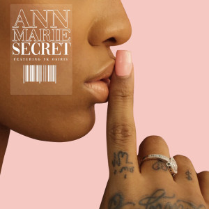 收听Ann Marie的Secret (feat. YK Osiris) (Explicit)歌词歌曲