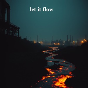 Listen to let it flow song with lyrics from Ican