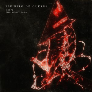 ESPIRITO DE GUERRA (Explicit) dari GRXFL