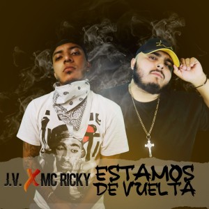 收听J.V.的Estamos De Vuelta (Explicit)歌词歌曲
