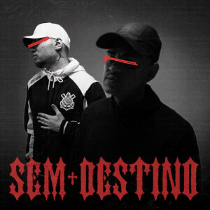 IFT的专辑Sem Destino (Explicit)