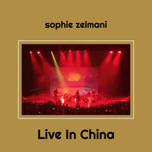 อัลบัม Live In China ศิลปิน Sophie Zelmani