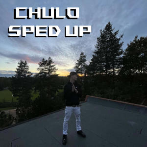 R.P.的專輯Chulo (sped up)