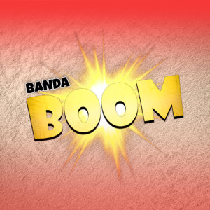 Banda Boom的专辑Banda Boom