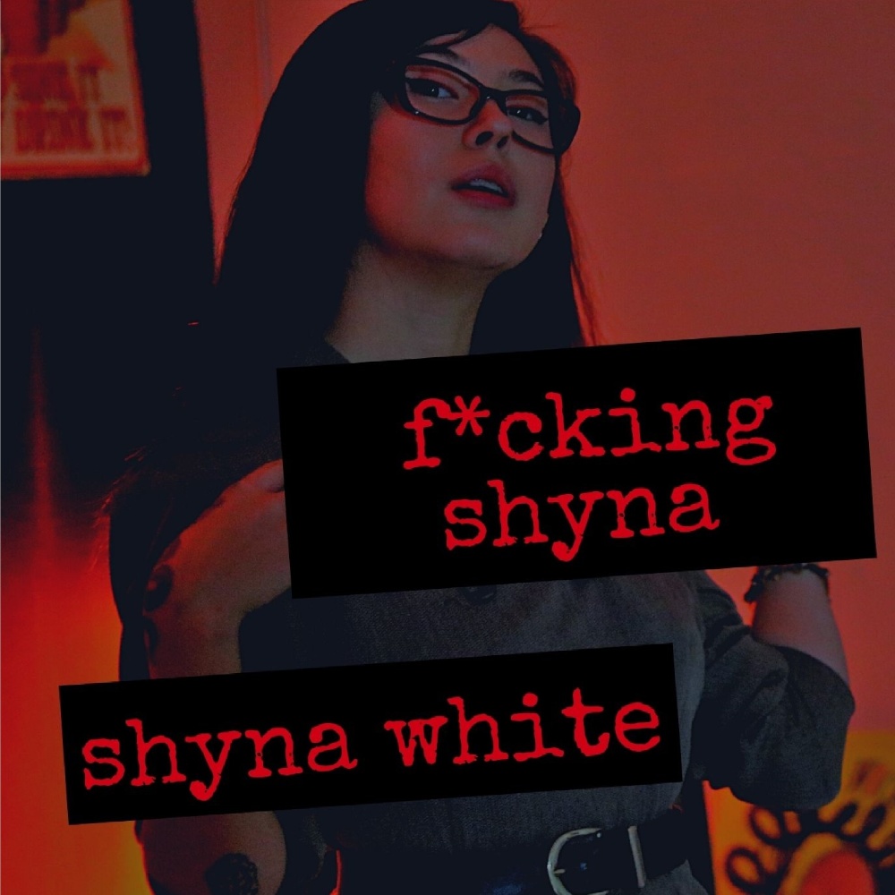 Fucking Shyna (Explicit)