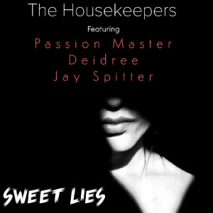 Listen to Sweet Lies song with lyrics from The Housekeepers