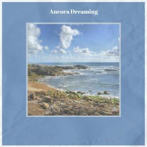 อัลบัม Ancora Dreaming ศิลปิน Various
