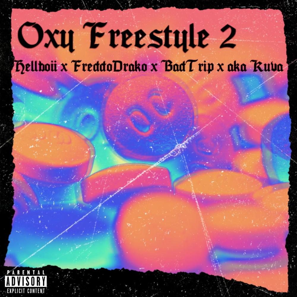 Oxy Freestyle 2 (feat. FreddoDrako, 21Bad Trip & Aka Kuva) (Explicit)
