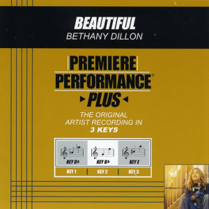 ดาวน์โหลดและฟังเพลง Beautiful (Performance Track In Key Of E) พร้อมเนื้อเพลงจาก Bethany Dillon