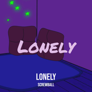 Album Lonely from Screwball