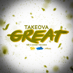 收聽Takeova的Great歌詞歌曲