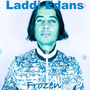 Listen to Frozen song with lyrics from Laddi Edans