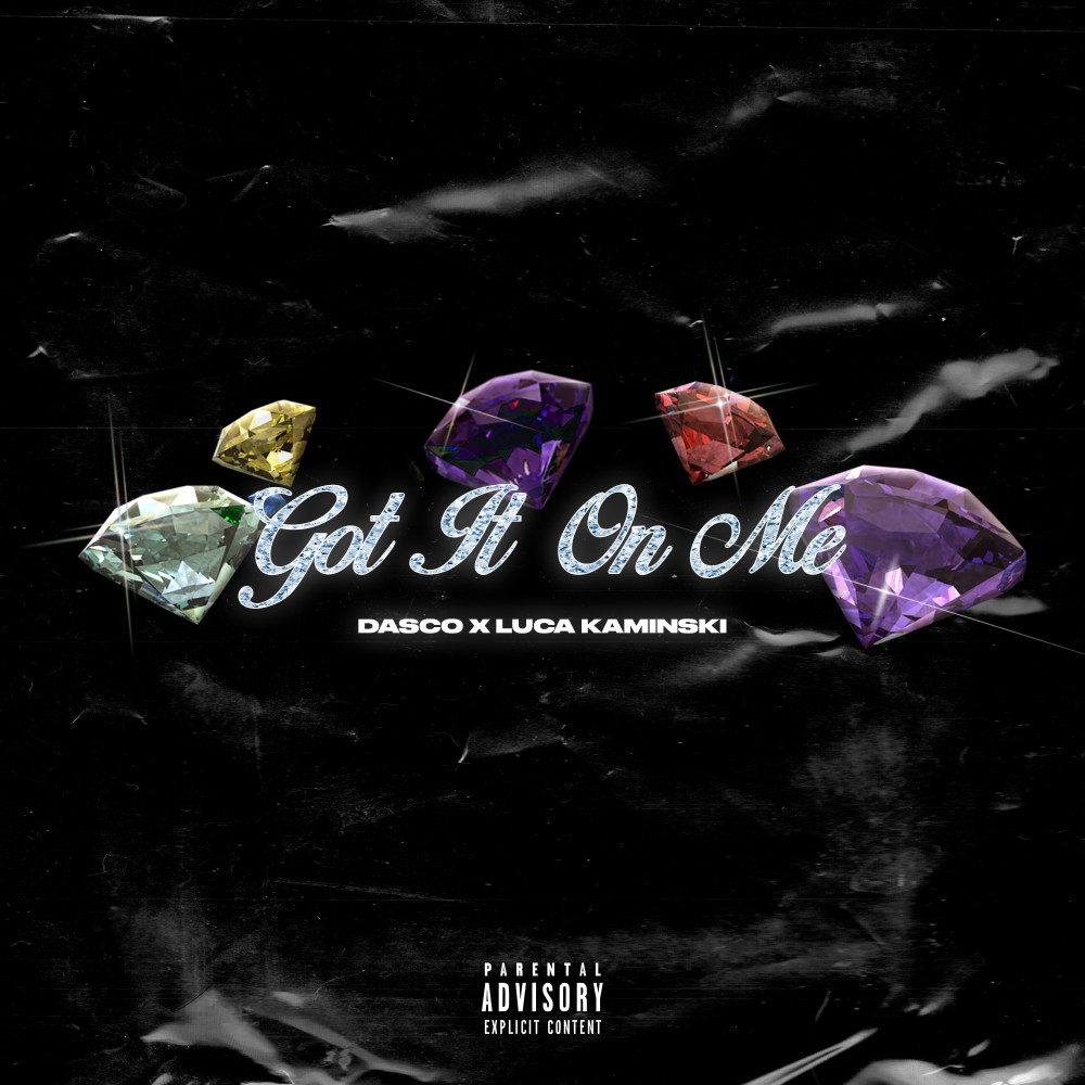 Got It On Me (Explicit)