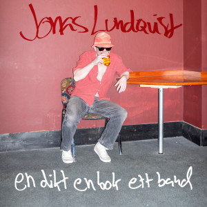 อัลบัม En dikt, en bok, ett band ศิลปิน Jonas Lundqvist