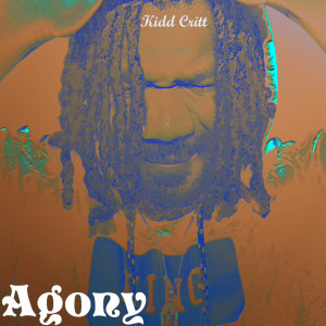 收聽Kidd Critt的Agony歌詞歌曲