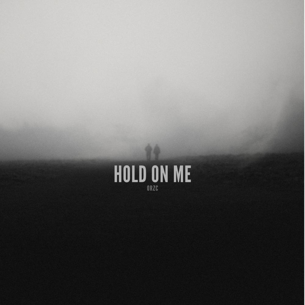 Hold On Me