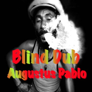 Album Blind Dub from Augustus Pablo