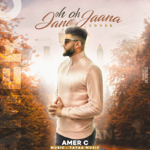 Dengarkan Oh Oh Janne Jana (Cover) lagu dari Amer C dengan lirik