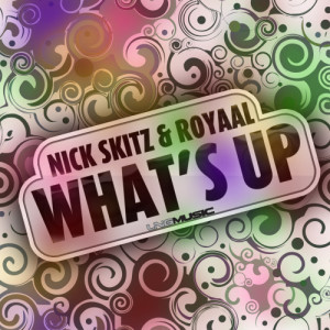 ดาวน์โหลดและฟังเพลง What's Up (Kandy Man Remix) พร้อมเนื้อเพลงจาก Nick Skitz