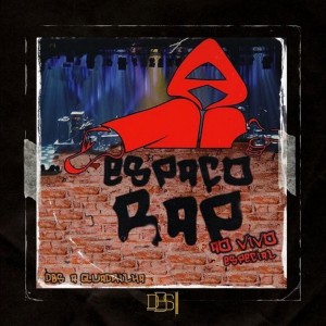 DBS Gordão Chefe的專輯Espaço Rap (Ao Vivo Especial) (Explicit)