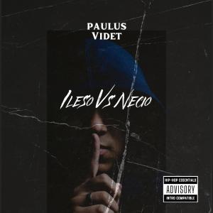 Paulus Videt的專輯ileso vs necio (Explicit)