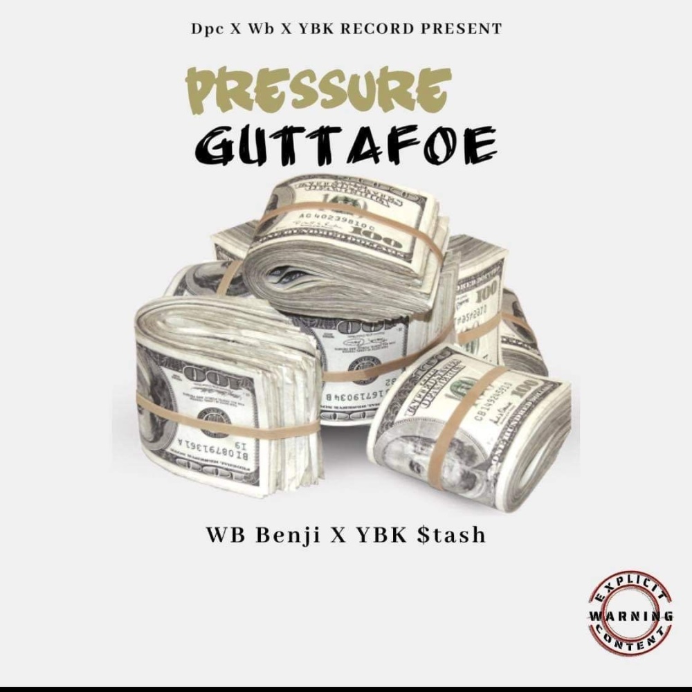 Pressure (feat. Wb Benji & Ybk $tash) (Explicit)