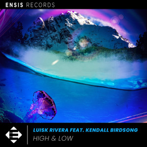 ดาวน์โหลดและฟังเพลง High & Low (Original Mix) พร้อมเนื้อเพลงจาก Luisk Rivera