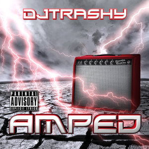DJ Trashy的專輯Amped