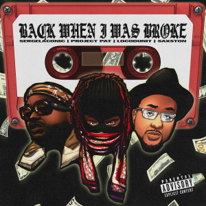 Album Back When I Was Broke (Explicit) from Sergelaconic
