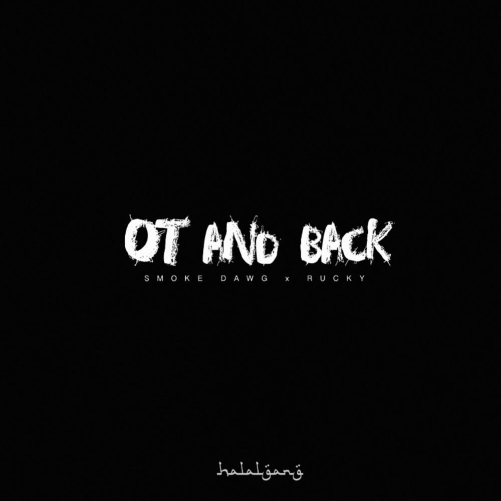 OT and Back (feat. Smoke Dawg) (Explicit)