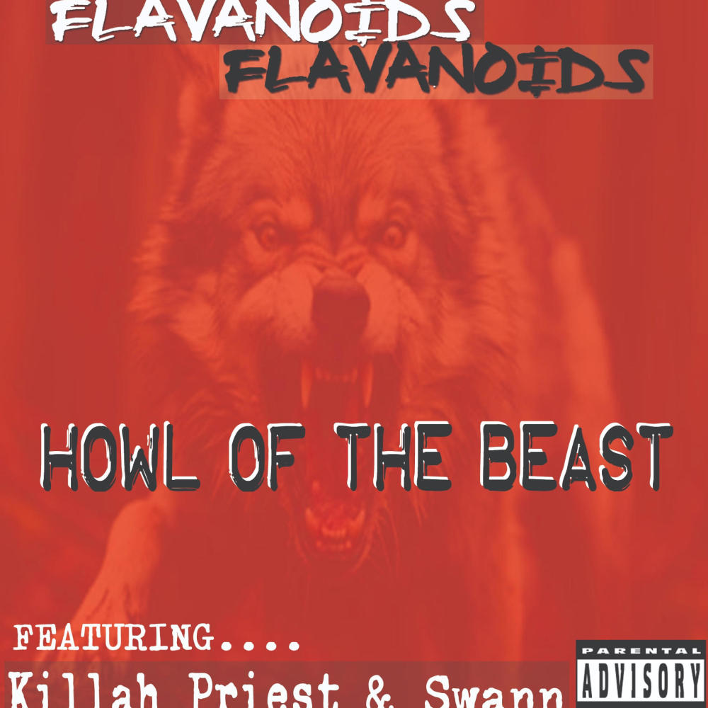 Howl Of The Beast (feat. Killah Priest & Swann) (Explicit)