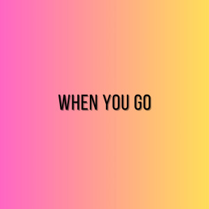 VICTOR的專輯When You Go