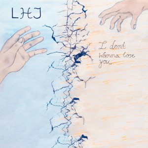 ดาวน์โหลดและฟังเพลง I Don't Wanna Lose You พร้อมเนื้อเพลงจาก LHJ