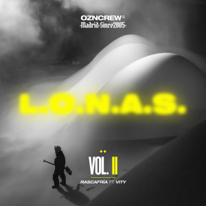 Listen to Volumen 2 L.O.N.A.S Rascafría (Explicit) song with lyrics from Lonas
