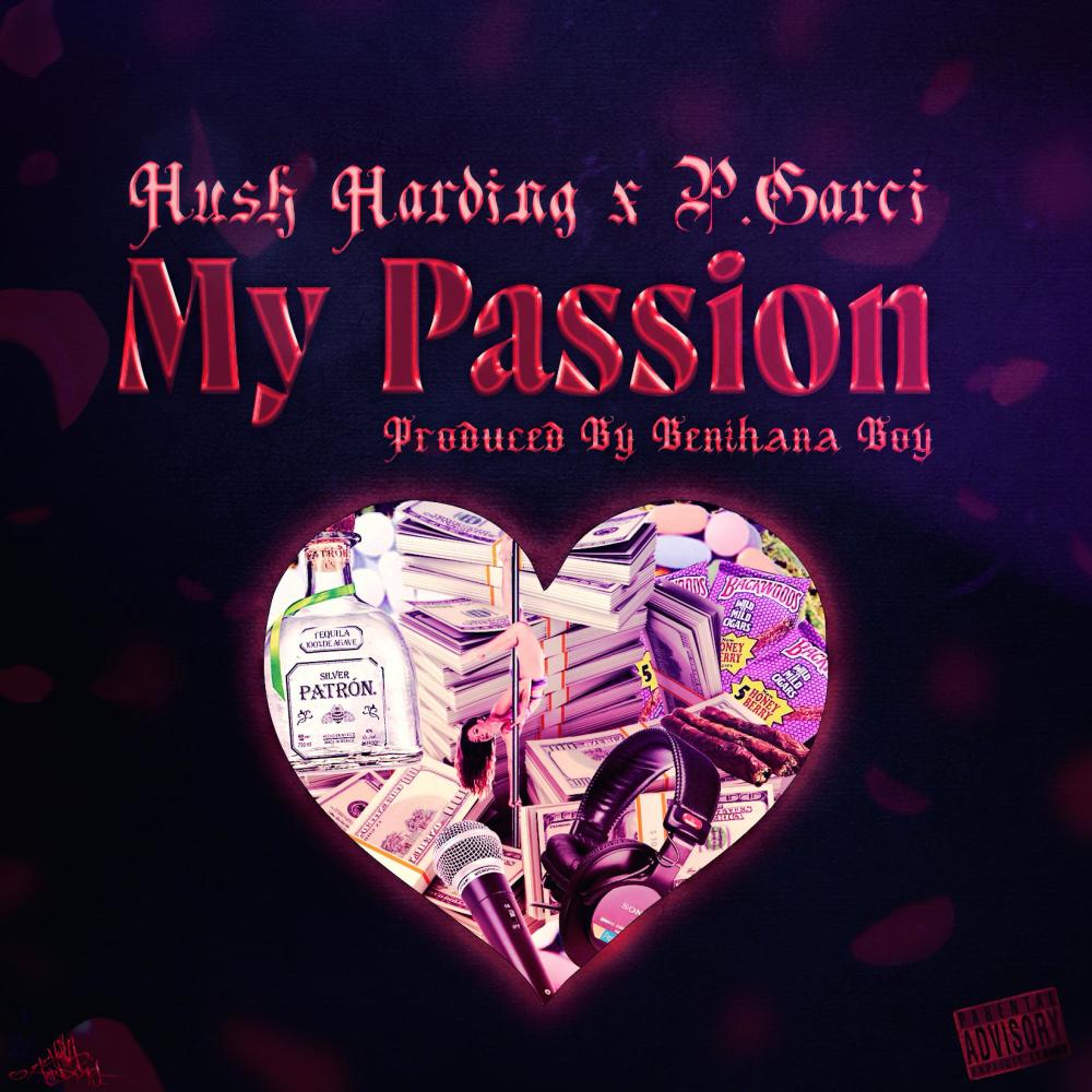 My Passion (feat. PGarci) (Explicit)