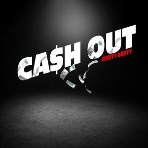 Rodyy Babyy的專輯Cash out (Explicit)
