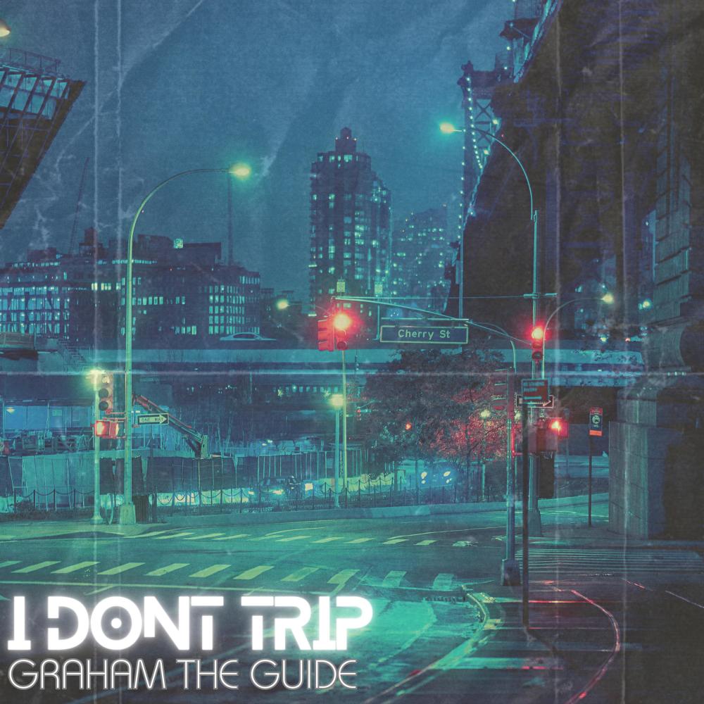 I Dont Trip