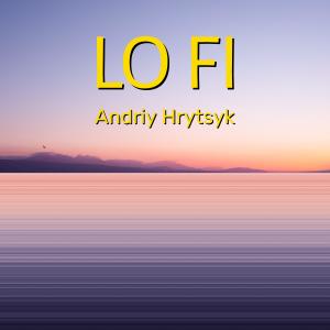 收聽Andi Hrytsyk的Lofi歌詞歌曲