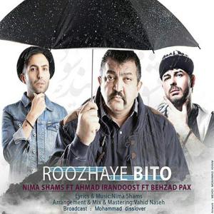 Behzad Pax的專輯Roozhaye Bito (feat. Nima Shams & Ahmad Irandoost)