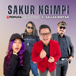 3 Pemuda Berbahaya的專輯Sakur Ngimpi