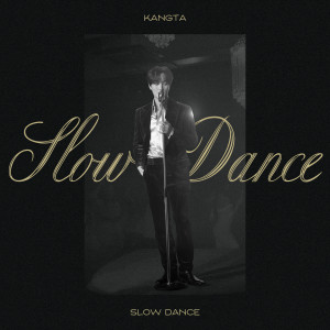 อัลบัม Slow Dance ศิลปิน KANGTA